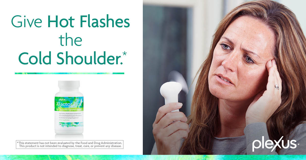 Give hot flashes the cold shoulder.*